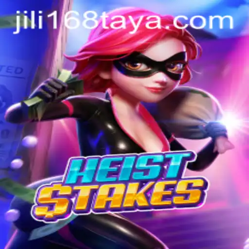 Explore the Thrilling World of HeistStakes from JiLi168.COM