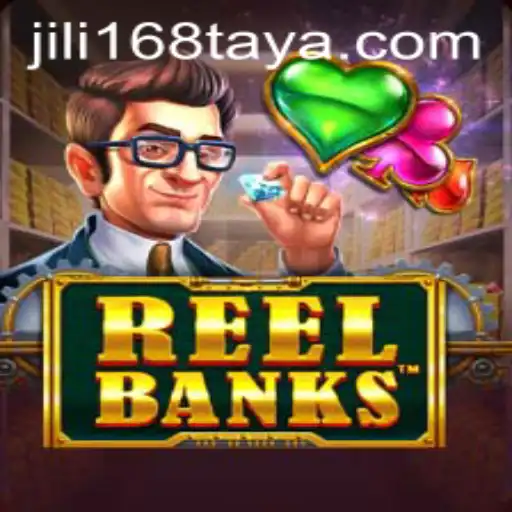 ReelBanks: The Ultimate Gaming Experience at JiLi168.COM