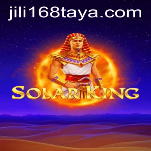 Exploring SolarKing: The Ultimate Gaming Experience at JiLi168.COM